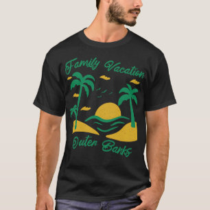 Family Vacation Outer Banks T-Shirt