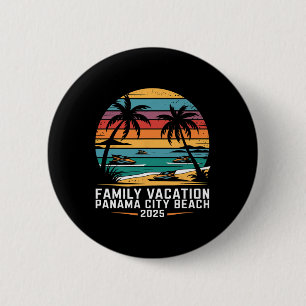 Family Vacation Panama Beach Trip 2025 Panama City 2 Inch Round Button