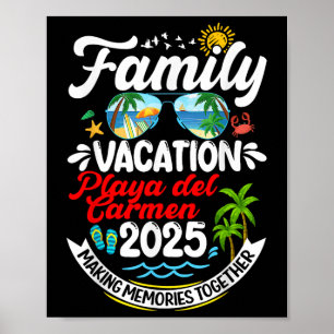 Family Vacation Playa Del Carmen 2025 Making Memor Poster