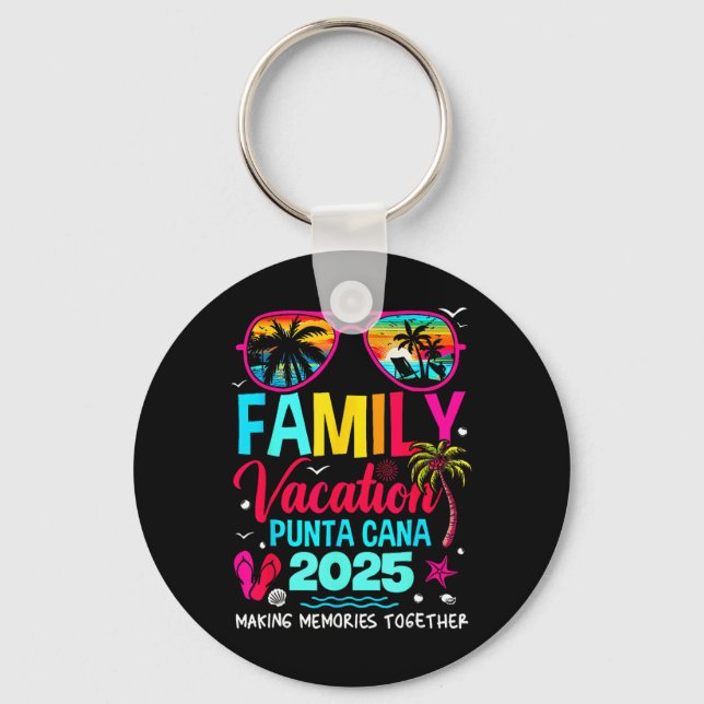 Family Vacation Punta Cana 2025 Making Memories To Keychain (Front)