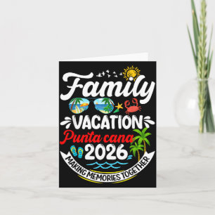 Family Vacation Punta Cana 2026 Making Memories Card