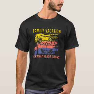 Family Vacation Rockaway Beach Queens Holiday New T-Shirt