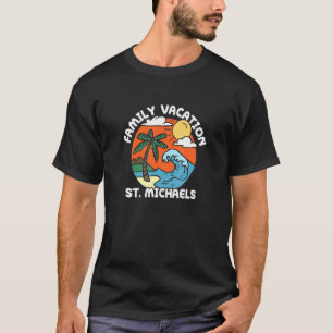 Family Vacation St Michaels Beach Maryland Beach B T-Shirt