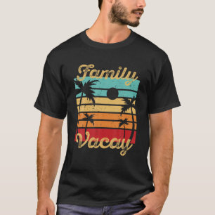 Family Vacay 2021 Matching Vacation Trip Cruise Be T-Shirt