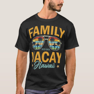 Family Vacay 2022 Hawaii  Sunset Beach Family Grou T-Shirt