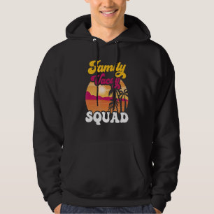 Family Vacay Squad Relatives Vacation Travel Holid Hoodie