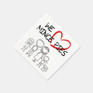 Family Values - We Love Mince Pies Napkin