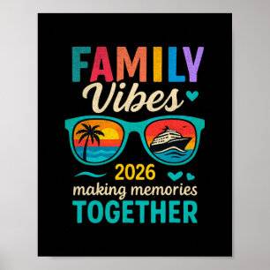 Family Vibes Cruise Trip 2026 Making Memories Toge Poster