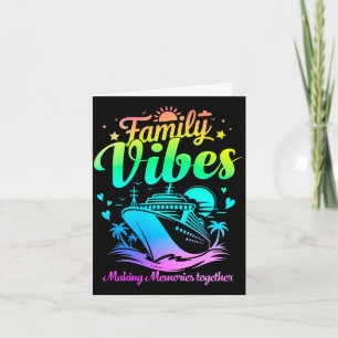 Family vibes family reunion cruise vacation making card