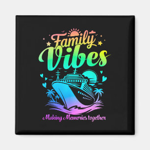 Family Vibes Family Reunion Cruise Vacation Making Magnet