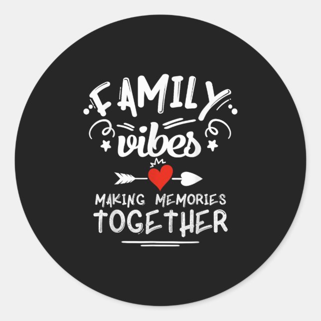 Family Vibes Making Memories 2025 Family Reunion M Classic Round Sticker (Front)