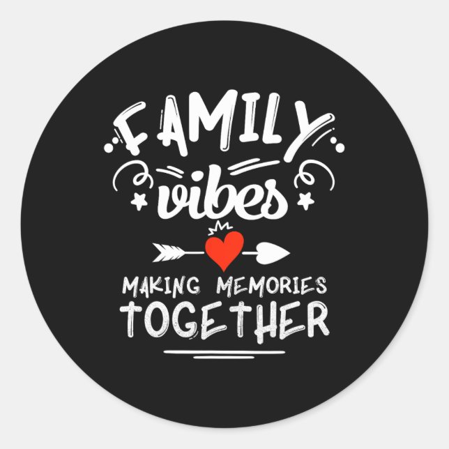 Family Vibes Making Memories 2025 Family Reunion M Classic Round Sticker (Front)