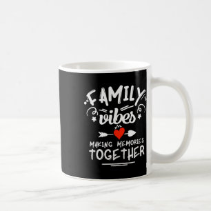 Family Vibes Making Memories 2025 Family Reunion M Coffee Mug