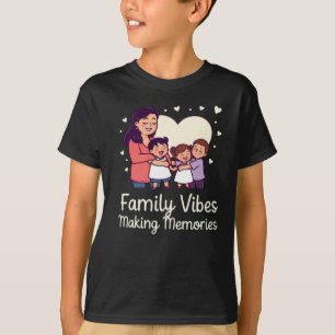 Family Vibes Making Memories - vacation tee 2026
