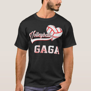 Family Volleyball Player Gifts Volleyball Gaga  T-Shirt