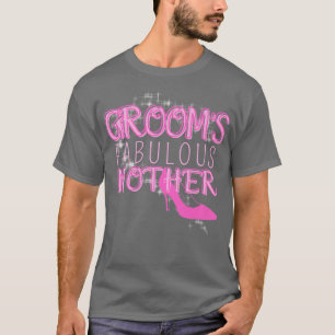 Family Wedding Gift Grooms Fabulous Mother544  T-Shirt