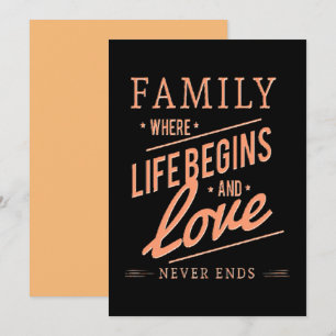 FAMILY Where Life Begins & Love Never Ends. Invitation