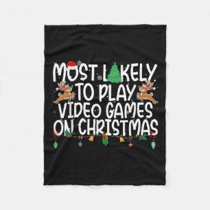 Family Xmas Most Likely To Play Video Games On Chr Fleece Blanket