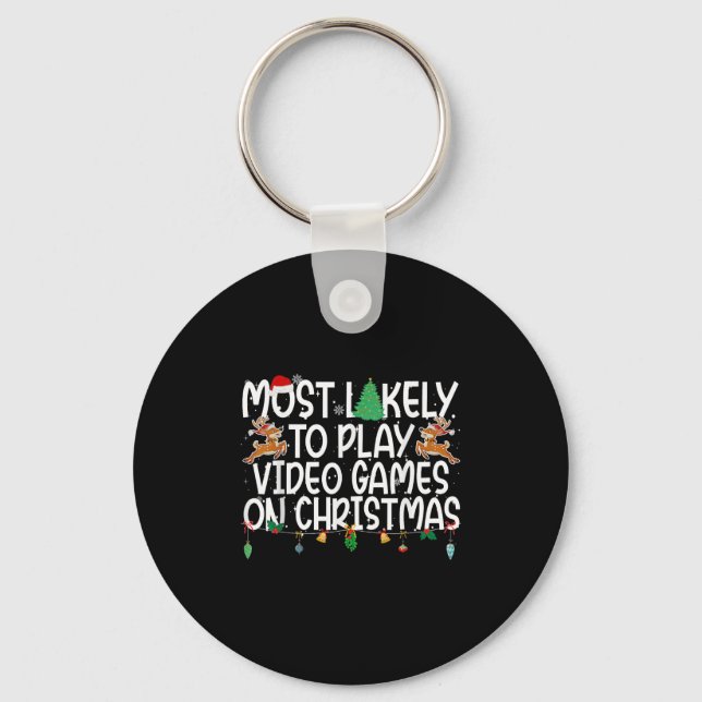 Family Xmas Most Likely To Play Video Games On Chr Keychain (Front)