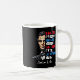 Famous Abraham Lincoln Inspirational Quote Civil W Coffee Mug