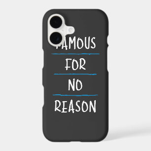 Famous for No Reason