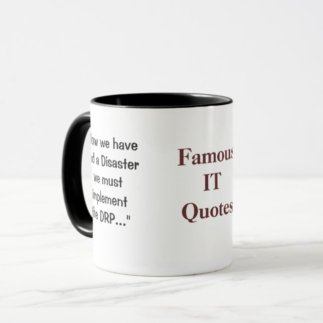 Famous IT CIO Quote Funny Disaster Recovery Joke Mug (Front Left)