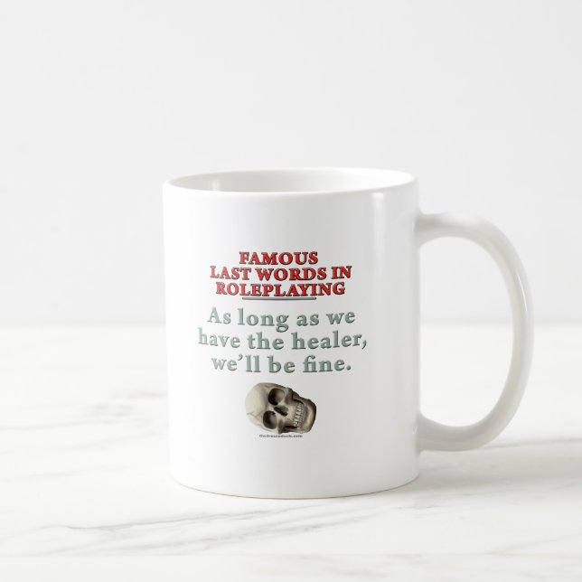 Famous Last Words in Roleplaying: Healer Coffee Mug (Right)
