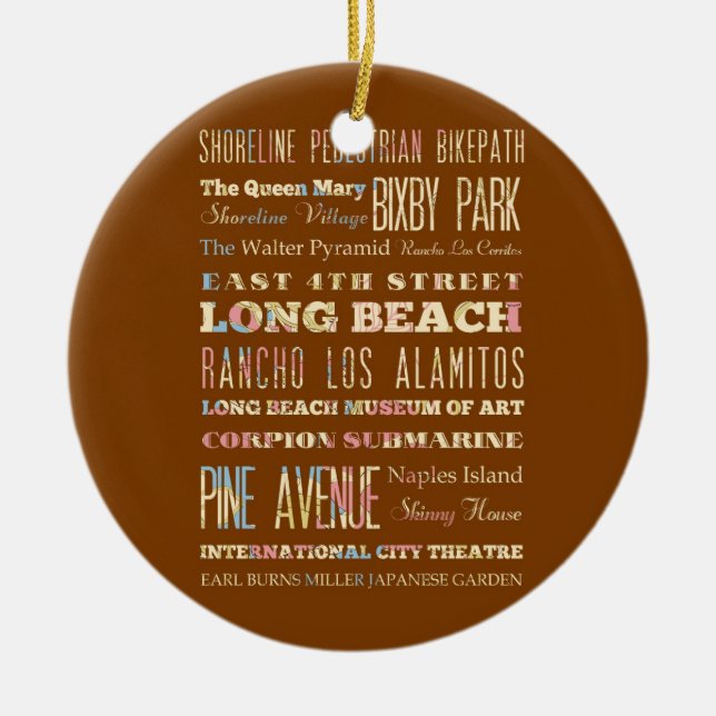 Famous Places of Long Beach, California. Ceramic Ornament (Front)