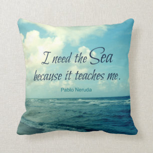FAMOUS SEA QUOTE PABLO NERUDA PILLOW