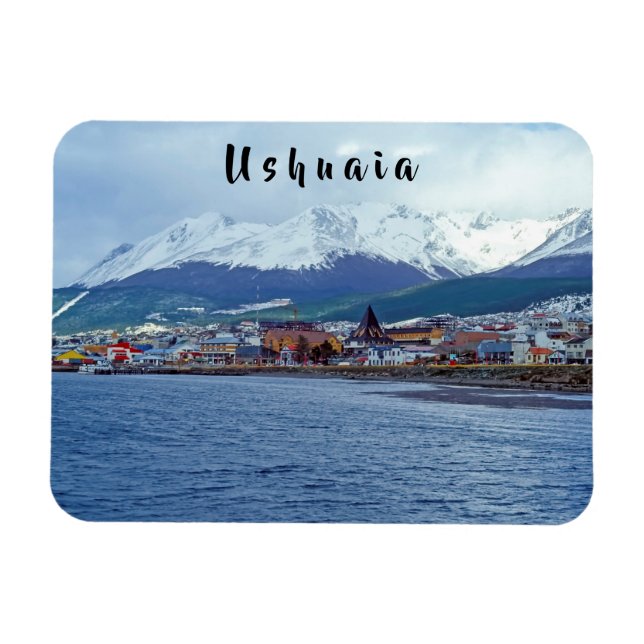 Famous Ushuaia - Tierra del Fuego, Argentina Magnet (Horizontal)