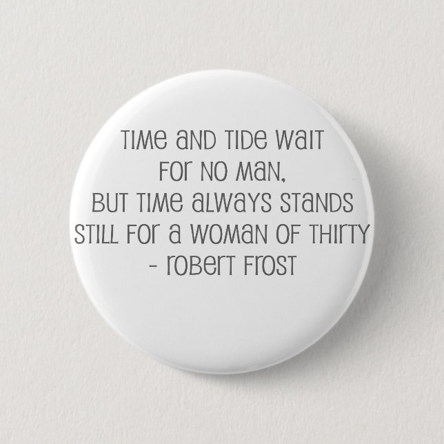 Famous, "Woman of 30" quote 2 Inch Round Button (Front)