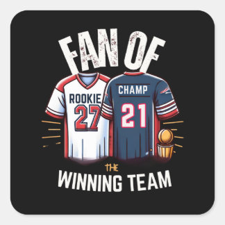 Fan of The Winning Team Square Sticker