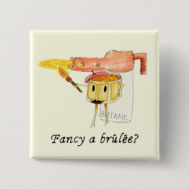 Fancy a Creme Brûlée Funny Slogan Illustration 2 Inch Square Button (Front)