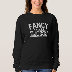 Fancy Like Applebees On A Date Night Country Music Sweatshirt