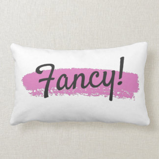 Fancy Pillow