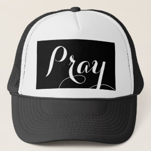 fancy PRAY script lettering   Trucker Hat