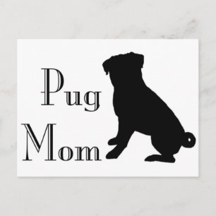 Fancy Pug Mom Postcard