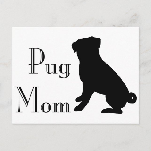 Fancy Pug Mom Postcard (Front)