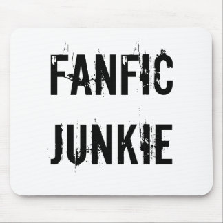 Fanfic Junkie Mouse Pad