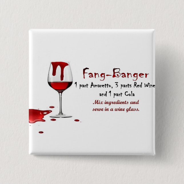 Fang-Banger Drink Recipe 2 Inch Square Button (Front)