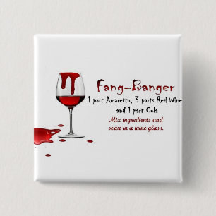 Fang-Banger Drink Recipe 2 Inch Square Button