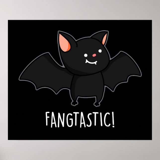Fangtastic Funny Halloween Black Bat Pun Dark BG Poster (Front)