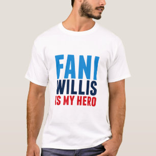Fani Willis is My Hero T-Shirt