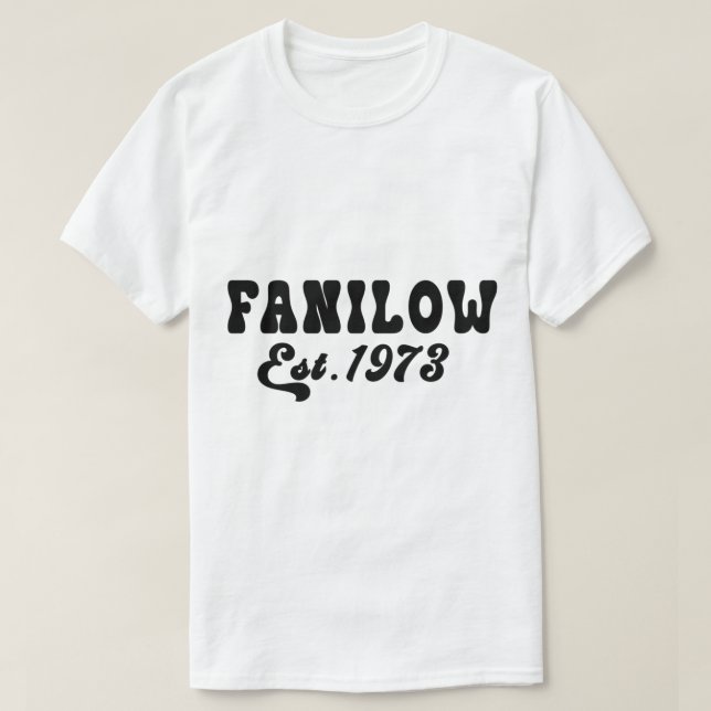 Fanilow Established 1973   T-Shirt (Design Front)