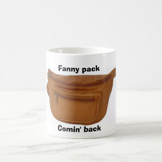 Fanny pack, Comin' back Coffee Mug