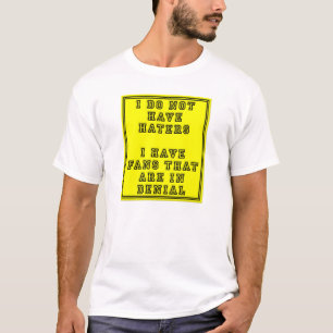 Fans en déni Tshirt drôle