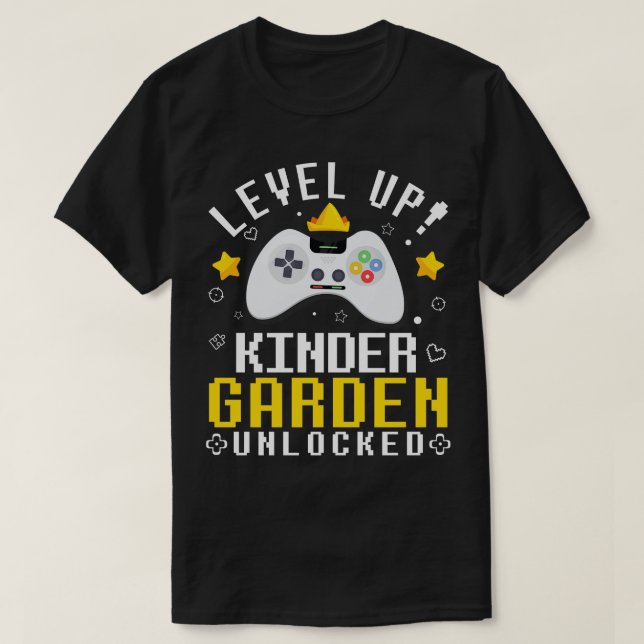 Fans Students Level Up Kindergarten Unlocked First T-Shirt (Design Front)