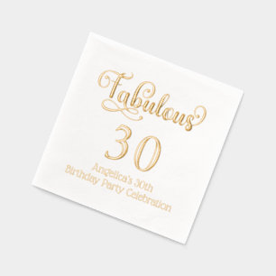 Fantabulous 30 (or any Age) Birthday #8 Foil Napkins