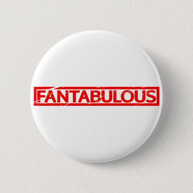 Fantabulous Stamp 2 Inch Round Button (Front)