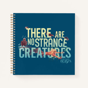 Fantastic Beasts - There Are No Strange Creatures Notebook